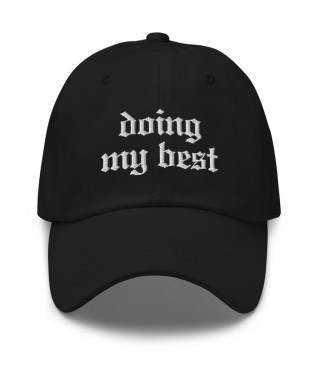 Wear your motivation with the Doing My Best black cap, designed for men and women.