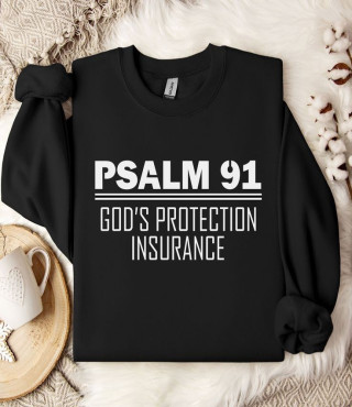 Get God's protection insurance in this sweatshirt